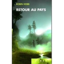Robin Hobb: Retour au pays (French language, 2009)