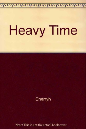 C.J. Cherryh: Heavy Time (Hardcover, 1992, Random House Value Publishing)