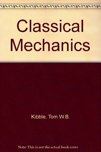 T. W. B. Kibble: Classical mechanics (1973, McGraw Hill)