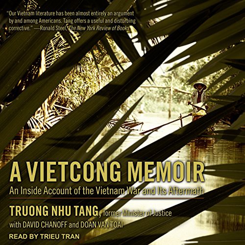 Truong Nhu Tang, David Chanoff, Doan Van Toai, Trieu Tran: A Vietcong Memoir (AudiobookFormat, 2018, Tantor Audio)