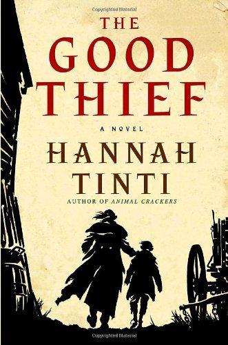 Hannah Tinti: The Good Thief (2008)