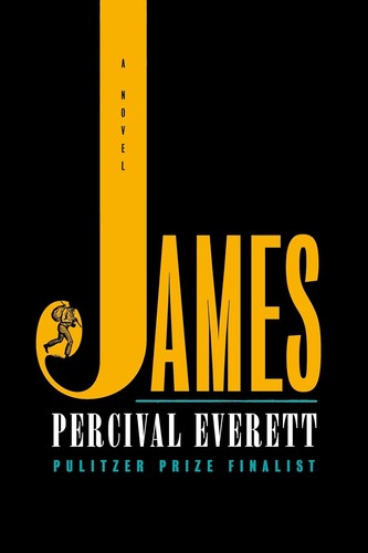Percival Everett: James (2024, Knopf Doubleday Publishing Group)