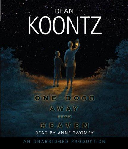 Dean Koontz: One Door Away From Heaven (Dean Koontz) (AudiobookFormat, 2007, RH Audio)