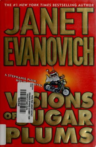 Janet Evanovich: Visions of sugar plums (2002, St. Martin's Press)