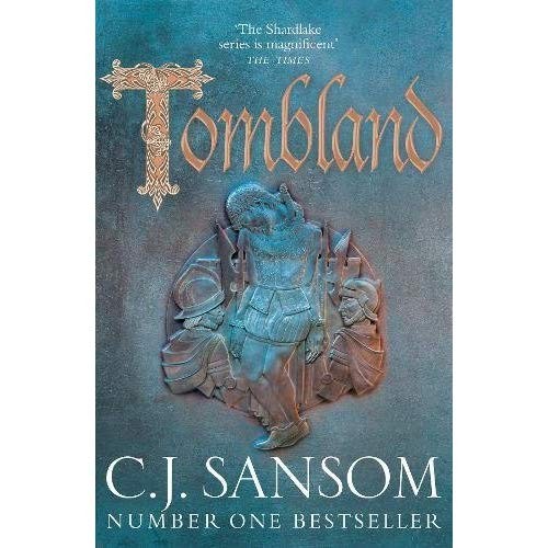 C. J. Sansom: Tombland (2018, Pan Macmillan)