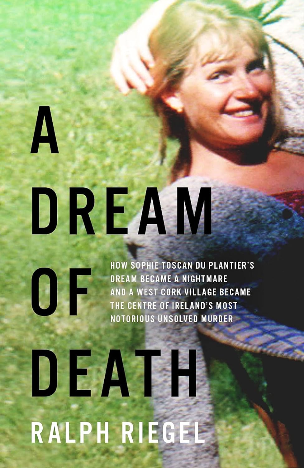 Ralph Riegel: A Dream of Death (EBook, 2020, Gill Books)