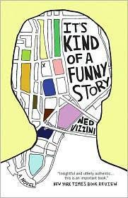 Ned Vizzini: It's Kind of a Funny Story (2007)