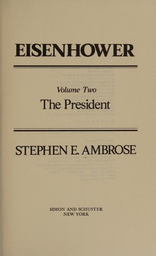 Stephen E. Ambrose: Eisenhower (1984, Simon and Schuster)
