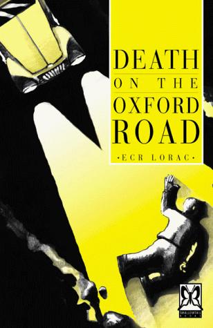 E. C. R. Lorac: Death on the Oxford Road (Paperback, 2000, Swallowtail Books)