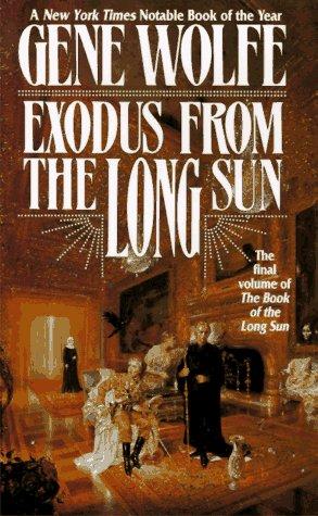 Gene Wolfe: Exodus From The Long Sun (Book of the Long Sun) (Paperback, 1997, Tor Science Fiction)