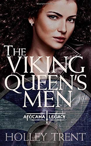 Holley Trent: The Viking Queen's Men (Paperback, 2014, CreateSpace Independent Publishing Platform)