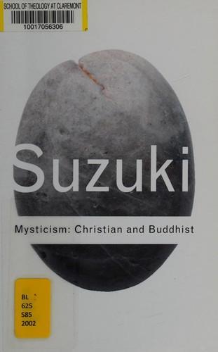 D. T. Suzuki: Mysticism (2003)