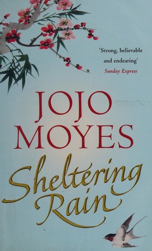 Jojo Moyes: Sheltering rain (2003, Coronet)