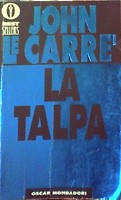 John le Carré: La talpa (Paperback, Italian language, 1993, Oscar Mondadori)