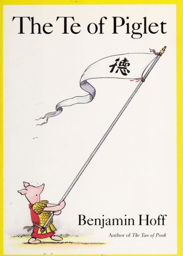 Benjamin Hoff: The te of Piglet (1993, Penguin Books)