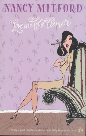 Nancy Mitford: Love in a cold climate (1976, Penguin, Penguin UK)