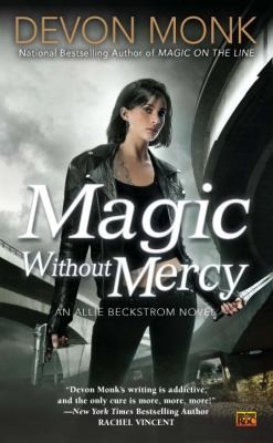 Devon Monk: Magic Without Mercy (EBook, english language, 2012, Roc)