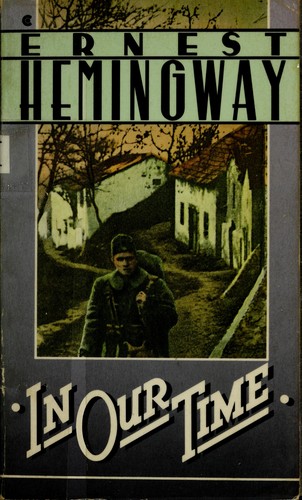Ernest Hemingway: In Our Time (Paperback, 1982, Scribner Book Company)