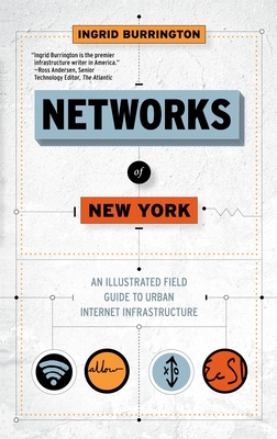 Ingrid Burrington: Networks of New York (Paperback, 2016, Melville House)