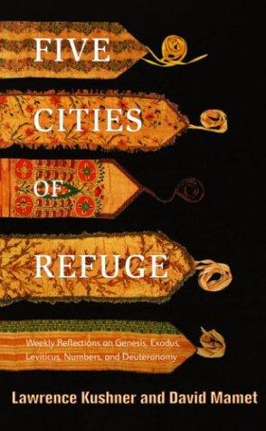 David Mamet, Lawrence Kushner: Five Cities of Refuge (Hardcover, 2003, Schocken)