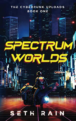 Seth Rain: Spectrum Worlds (Paperback, 2020, Human Fiction)