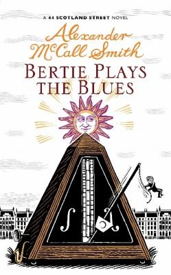 Alexander McCall Smith: Bertie Plays The Blues (2011, Polygon)