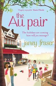 Janey Fraser: The Au Pair