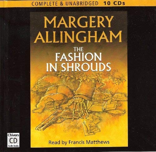 Margery Allingham: The Fashion in Shrouds (AudiobookFormat, Chivers Audio Books)