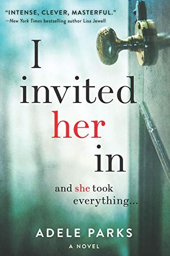 Adele Parks: I Invited Her In (Paperback, 2019, MIRA)