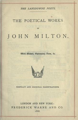 John Milton: The poetical works of John Milton. (1888, F. Warne)