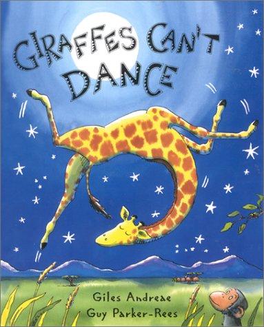 Giles Andreae: Giraffes can't dance (2001, Orchard Books)