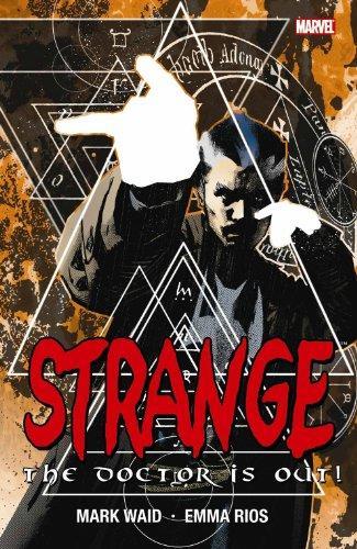 Mark Waid, Emma Rios: Strange: The Doctor is Out (2010)