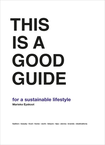 Marieke Eyskoot: This is a Good Guide (Hardcover, 2019, BIS Publishers)