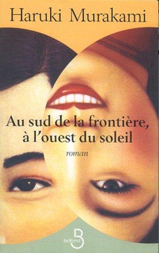 Haruki Murakami: Au sud de la frontière, à l'ouest du soleil (Paperback, French language, 2002, Belfond)
