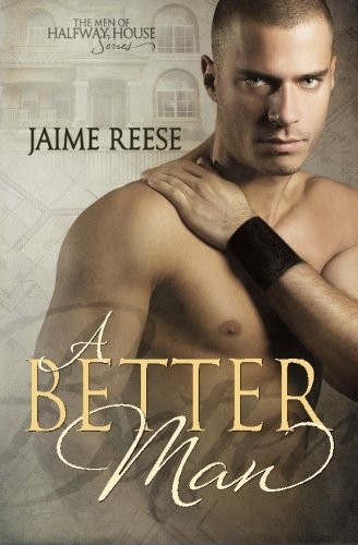 Jaime Reese: A Better Man (Paperback, 2014, Romandeavor, Inc.)