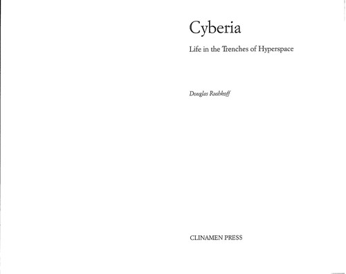 Douglas Rushkoff: Cyberia (2002, Clinamen)