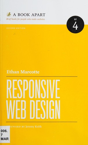 Ethan Marcotte: Responsive web design (2014, A Book Apart)