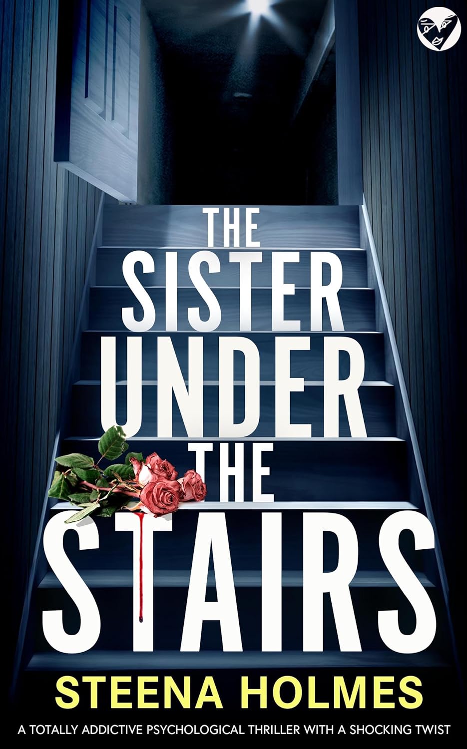 Steena Holmes: The Sister Under the Stairs (2024, Joffe Books)