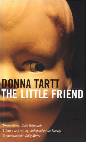Donna Tartt: Little Friend, the (Paperback, Spanish language, 2005, Bloomsbury Publishing (NY))
