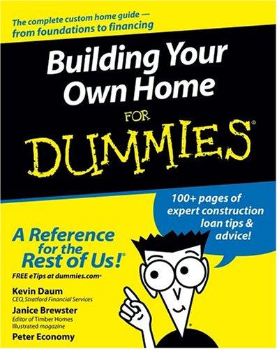 Kevin Daum: Building your own home for dummies (2005, Wiley)