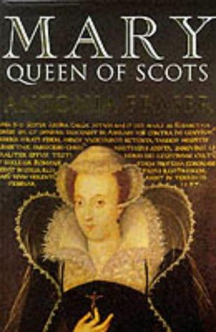 Antonia Fraser: Mary, Queen of Scots (Hardcover, 1969, Weidenfeld & Nicolson)