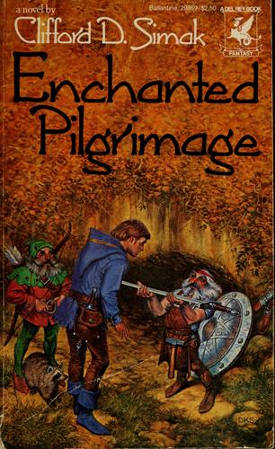 Clifford D. Simak: Enchanted Pilgrimage (Paperback, 1983, Del Rey, Ballantine Books)