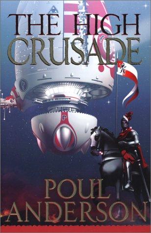 Poul Anderson: The High Crusade (Paperback, 2003, I Books)