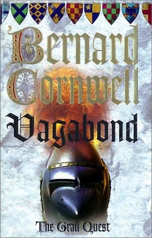 Bernard Cornwell: Vagabond (Grail Quest) (Hardcover, 2002, HarperCollins Publishers Ltd)