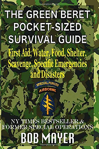 Bob Mayer: The Green Beret Pocket-Sized Survival Guide (Paperback, 2020, Cool Gus)