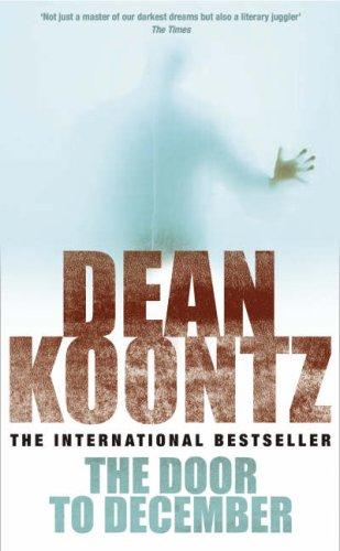 Dean Koontz: The Door to December (Paperback, 1993, Feature)