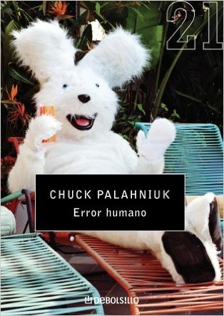 Chuck Palahniuk: Error Humano/ Human Error (Paperback, Spanish language)