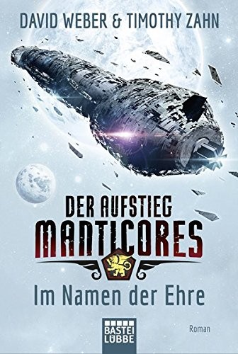 David Weber, Timothy Zahn: Der Aufstieg Manticores (Paperback, German language, 2016, Lübbe)