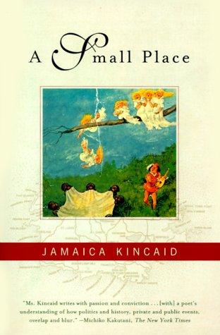 A Small Place (2000, Farrar, Straus and Giroux)