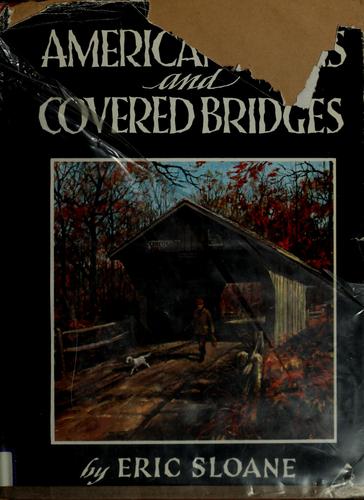 Eric Sloane: American barns and covered bridges (1954, Funk & Wagnalls)